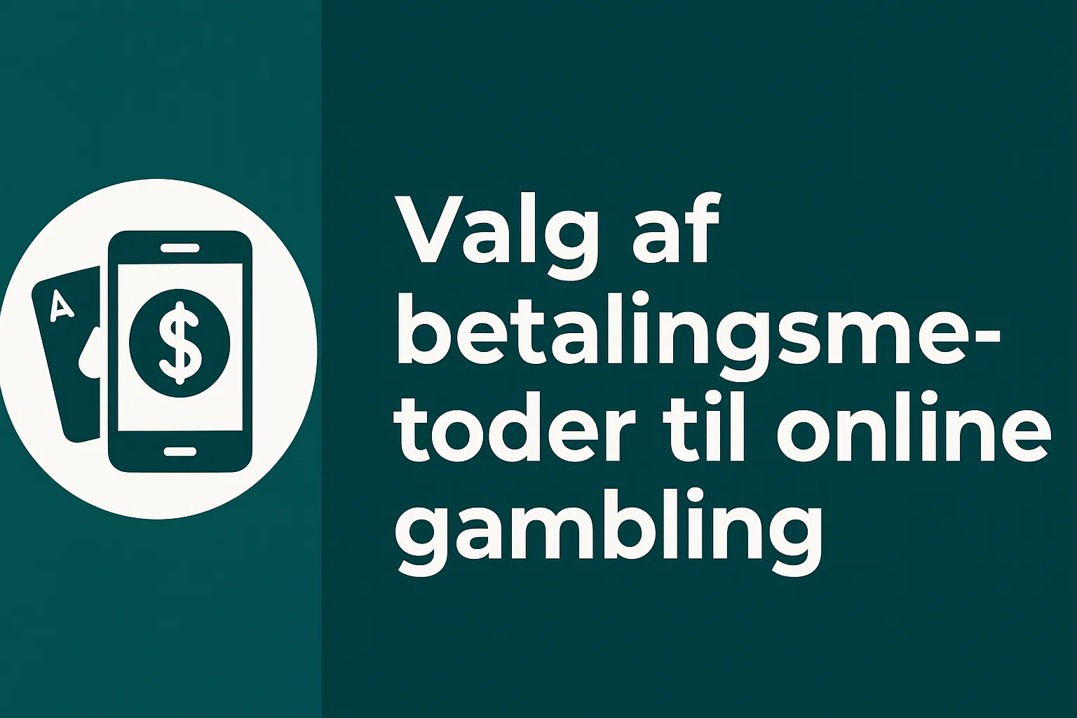 Valg af betalingsmetoder til online gambling